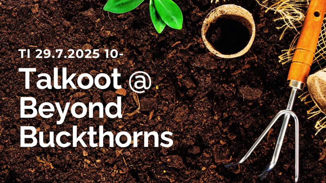 Talkoot @ Beyond Buckthorns